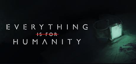 Everything Is For Humanity-TiNYiSO Everything Is For Humanity-TiNYiSO