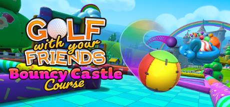 Golf With Your Friends Bouncy Castle Course Update v132-ANOMALY