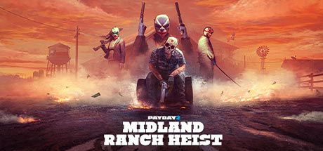 PAYDAY 2 Midland Ranch Heist v223 MULTi11-ElAmigos PAYDAY 2 Midland Ranch Heist v223 MULTi11-ElAmigos