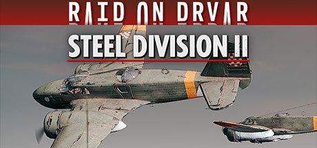 Steel Division 2 Nemesis 5 Raid on Drvar Update v81320-ANOMALY