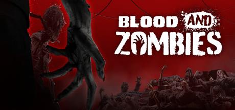 Blood And Zombies-SKIDROW Blood And Zombies-SKIDROW