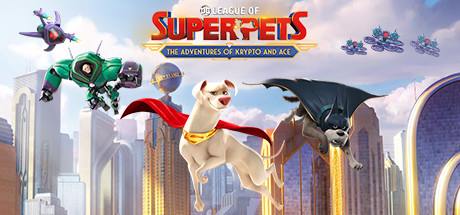 DC League of Super Pets The Adventures of Krypto and Ace-FLT DC League of Super Pets The Adventures of Krypto and Ace-FLT