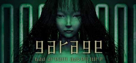Garage Bad Dream Adventure-DARKZER0 Garage Bad Dream Adventure-DARKZER0