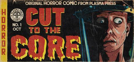 Cut To The Core-SKIDROW Cut To The Core-SKIDROW
