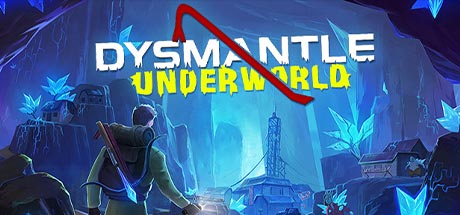DYSMANTLE Underworld v1.1.1.22-GOG DYSMANTLE Underworld v1.1.1.22-GOG