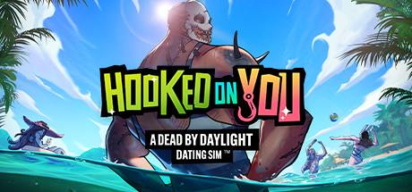 Hooked on You A Dead by Daylight Dating Sim-Goldberg