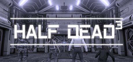 HALF DEAD 3-Goldberg HALF DEAD 3-Goldberg