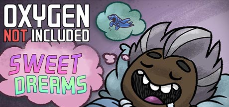 Oxygen Not Included Sweet Dreams v526233-P2P