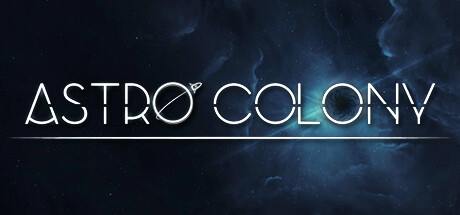 Astro Colony-Early Access Astro Colony-Early Access