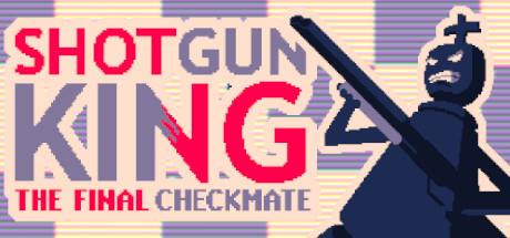 Shotgun King The Final Checkmate-GOG Shotgun King The Final Checkmate-GOG