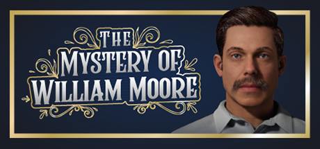 The Mystery Of William Moore-DARKSiDERS The Mystery Of William Moore-DARKSiDERS