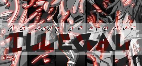 As Long As Its Not Illegal Act I-TENOKE As Long As Its Not Illegal Act I-TENOKE
