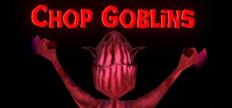 Chop Goblins v1.41a-TENOKE Chop Goblins v1.41a-TENOKE