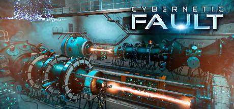 Cybernetic Fault-Early Access Cybernetic Fault-Early Access