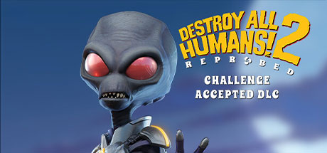 Destroy All Humans 2 Reprobed Challenge Accepted Update v1.0.574-RazorDOX