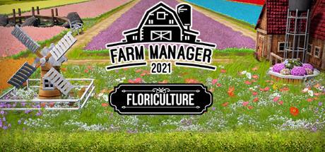 Farm Manager 2021 Floriculture-SKIDROW