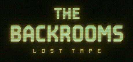 The Backrooms Lost Tape Update v20240808-TENOKE The Backrooms Lost Tape Update v20240808-TENOKE