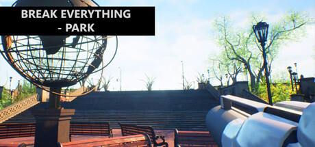 Break Everything Park-TENOKE Break Everything Park-TENOKE