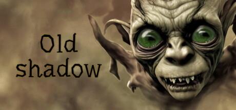 Old Shadow-TENOKE Old Shadow-TENOKE
