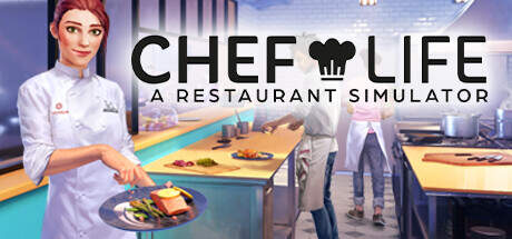 Chef Life A Restaurant Simulator-TENOKE