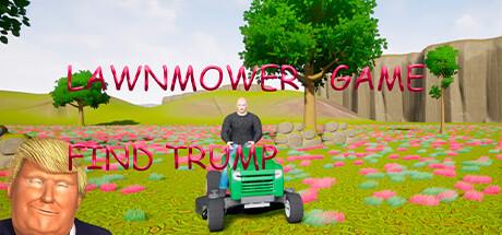 Lawnmower Game Find Trump-TENOKE