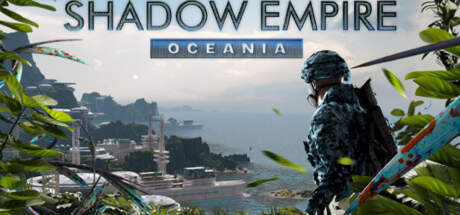 Shadow Empire Oceania v1.20.02 Update-SKIDROW