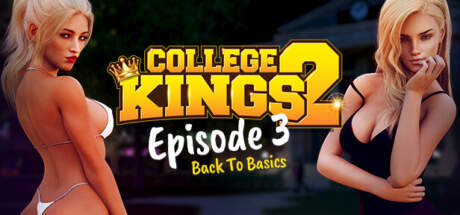 College Kings 2 Episode 3 Back To Basics v3.0.7-Goldberg