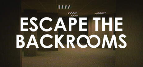 Escape the Backrooms Part 4 v26.01.2024-Early Access Escape the Backrooms Part 4 v26.01.2024-Early Access