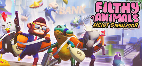 Filthy Animals Heist Simulator-TENOKE Filthy Animals Heist Simulator-TENOKE