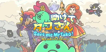 Save me Mr Tako Definitive Edition-DINOByTES