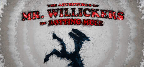 The Adventures of Mr Willickers the Rotting Mule-TENOKE