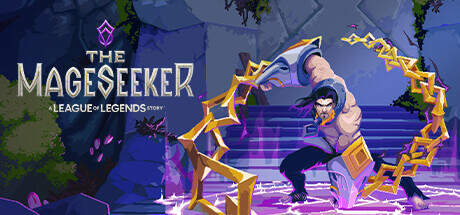 The Mageseeker A League of Legends Story v20231013-TENOKE The Mageseeker A League of Legends Story v20231013-TENOKE