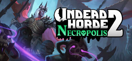 Undead Horde 2 Necropolis-TiNYiSO