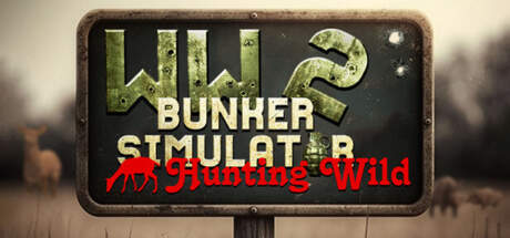 WW2 Bunker Simulator Hunting Wild-TiNYiSO WW2 Bunker Simulator Hunting Wild-TiNYiSO