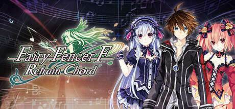 Fairy Fencer F Refrain Chord-TENOKE Fairy Fencer F Refrain Chord-TENOKE