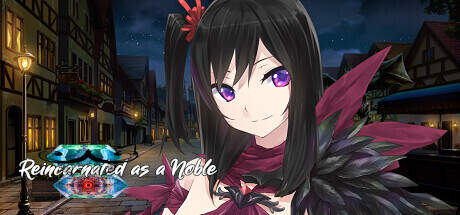 Reincarnated as a Noble RPG-TENOKE Reincarnated as a Noble RPG-TENOKE