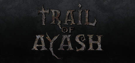 Trail of Ayash-EARLY ACCESS Trail of Ayash-EARLY ACCESS