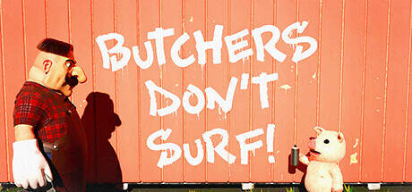 Butchers Dont Surf-TENOKE Butchers Dont Surf-TENOKE