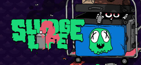 SLUDGE LIFE 2 Update v230628-TENOKE SLUDGE LIFE 2 Update v230628-TENOKE