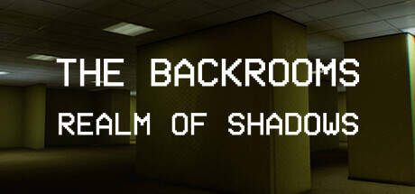 Backrooms Realm of Shadows-TENOKE