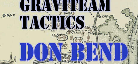 Graviteam Tactics Don Bend-SKIDROW