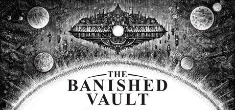 The Banished Vault-TENOKE