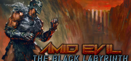 AMID EVIL The Black Labyrinth-SKIDROW AMID EVIL The Black Labyrinth-SKIDROW
