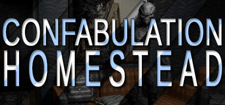Confabulation Homestead-TENOKE Confabulation Homestead-TENOKE