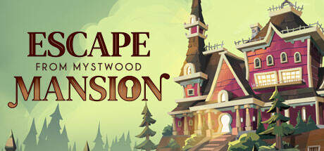 Escape From Mystwood Mansion-TENOKE