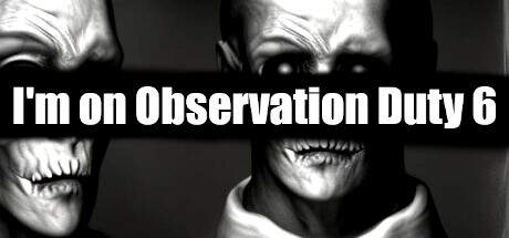 Im on Observation Duty 6-TENOKE Im on Observation Duty 6-TENOKE