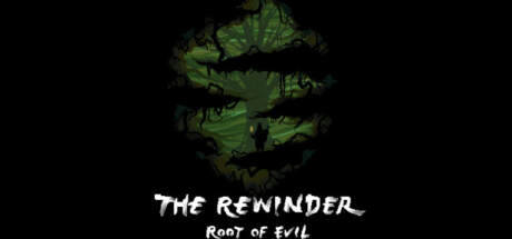 The Rewinder Root of Evil-TiNYiSO The Rewinder Root of Evil-TiNYiSO