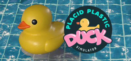 Placid Plastic Duck Simulator Update v20240112-TENOKE