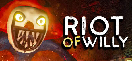Riot of Willy-TENOKE Riot of Willy-TENOKE