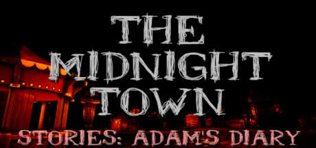 The Midnight Town Stories Adams Diary-TENOKE The Midnight Town Stories Adams Diary-TENOKE